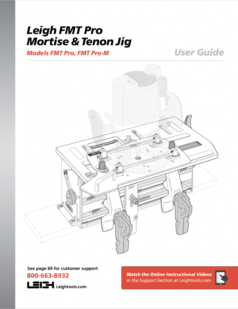 FMT Pro User Guide Leigh Dovetail Jigs and Mortise Tenon Jigs