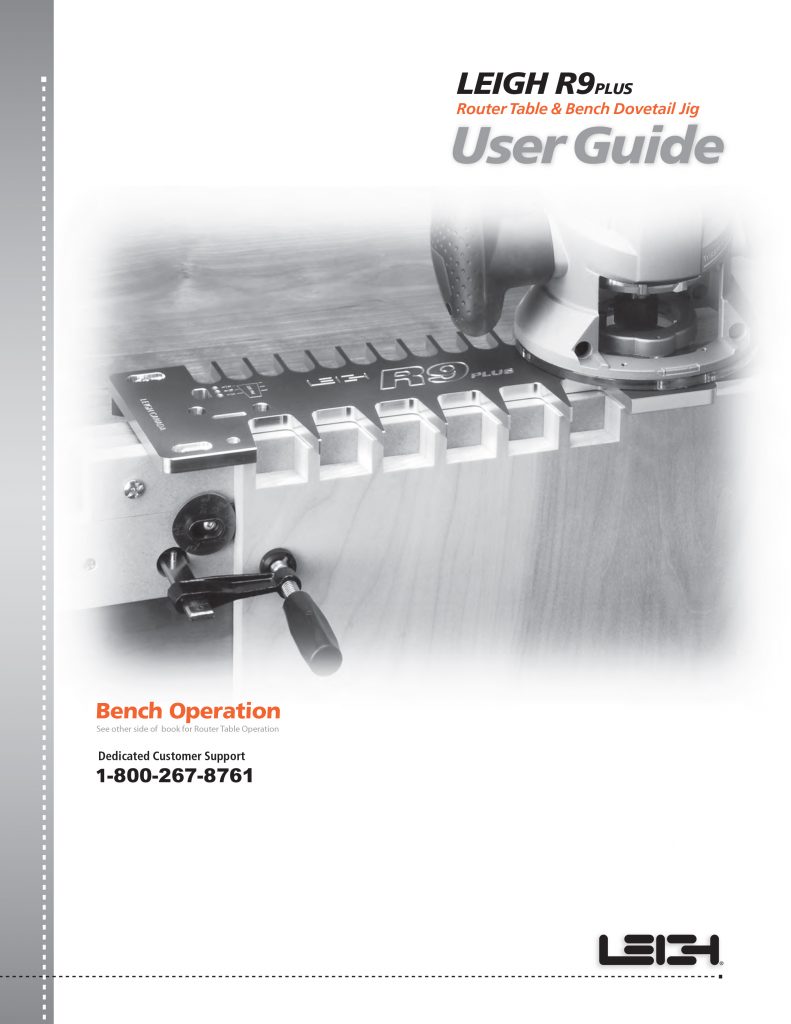 R9 Plus User Guide - Leigh Tools a Lee Valley Tools Company